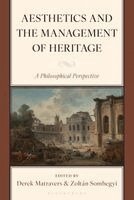 Derek Matravers, Zoltán Somhegyi - Aesthetics and the Management of Heritage, Inbunden. Tillgänglighet: Kommande