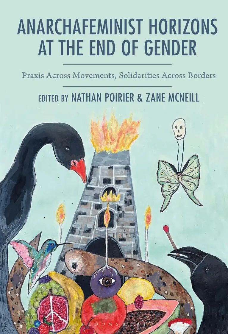 Nathan Poirier, Zane McNeill - Anarchafeminist Horizons at the End of Gender, Inbunden. Tillgänglighet: Kommande