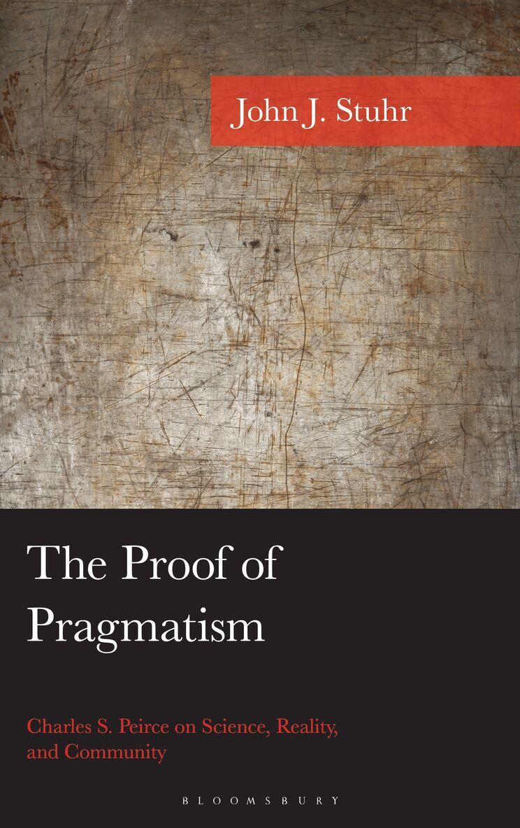 John J. Stuhr - Proof of Pragmatism, Inbunden