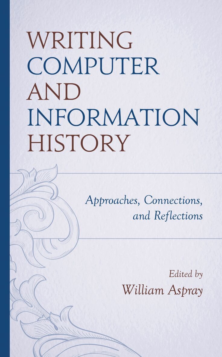 William Aspray - Writing Computer and Information History, Häftad. Tillgänglighet: Lägg i varukorg