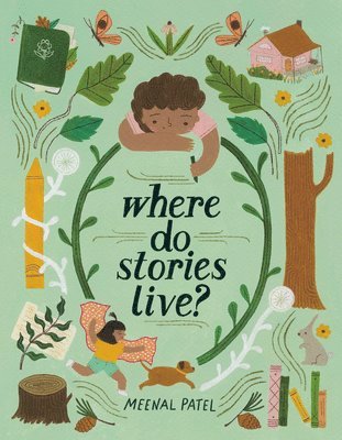 Meenal Patel - Where Do Stories Live?, Inbunden