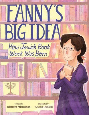 Richard Michelson - Fanny's Big Idea, Inbunden