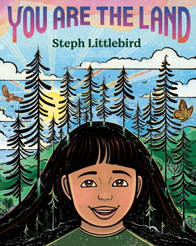 Steph Littlebird - You Are the Land, Inbunden