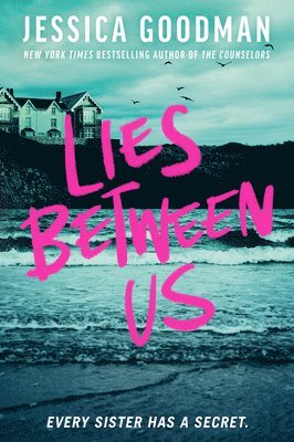 Jessica Goodman - Lies Between Us, Inbunden