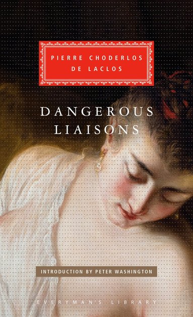 Pierre Choderlos de Laclos, Richard Aldington - Dangerous Liaisons, Inbunden