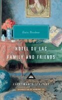 Anita Brookner - Hotel Du Lac; Family and Friends, Inbunden