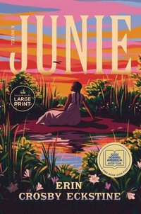 bokomslag Junie: A GMA Book Club Pick: A Novel