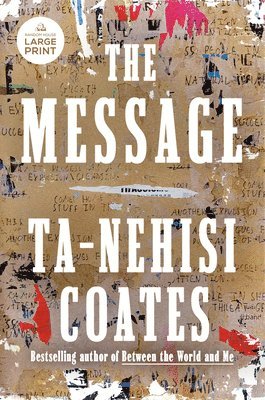 Ta-Nehisi Coates - The Message, Häftad