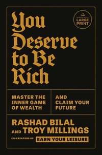 bokomslag You Deserve to Be Rich: Master the Inner Game of Wealth and Claim Your Future