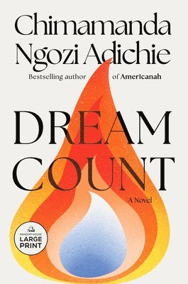 Chimamanda Ngozi Adichie - Dream Count, Häftad
