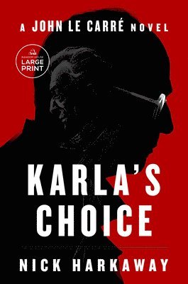 bokomslag Karla's Choice: A John Le Carré Novel