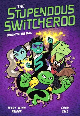 The Stupendous Switcheroo #2: Born to Be Bad 1