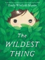 Emily Winfield Martin - The Wildest Thing, Inbunden