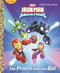 bokomslag The Prince and the Bot! (Iron Man and His Awesome Friends)