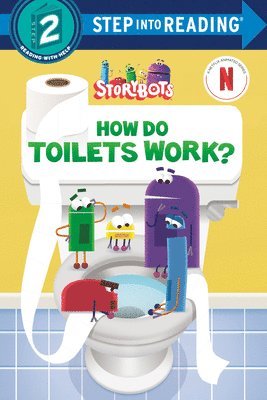 Random House - How Do Toilets Work? (StoryBots), Häftad