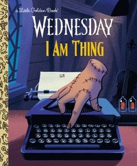 bokomslag I Am Thing (Wednesday)