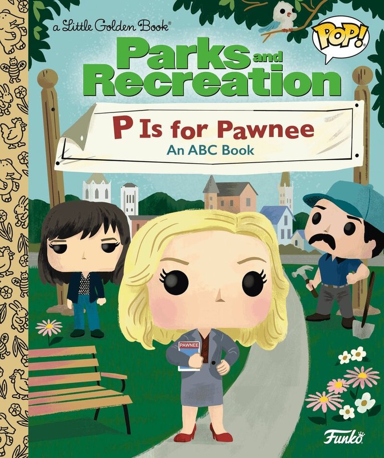 Golden Books - Parks and Recreation: P is for Pawnee: An ABC Book (Funko Pop!), Inbunden