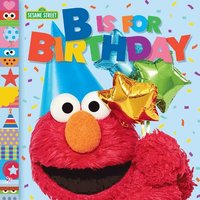 bokomslag B Is for Birthday (Sesame Street)
