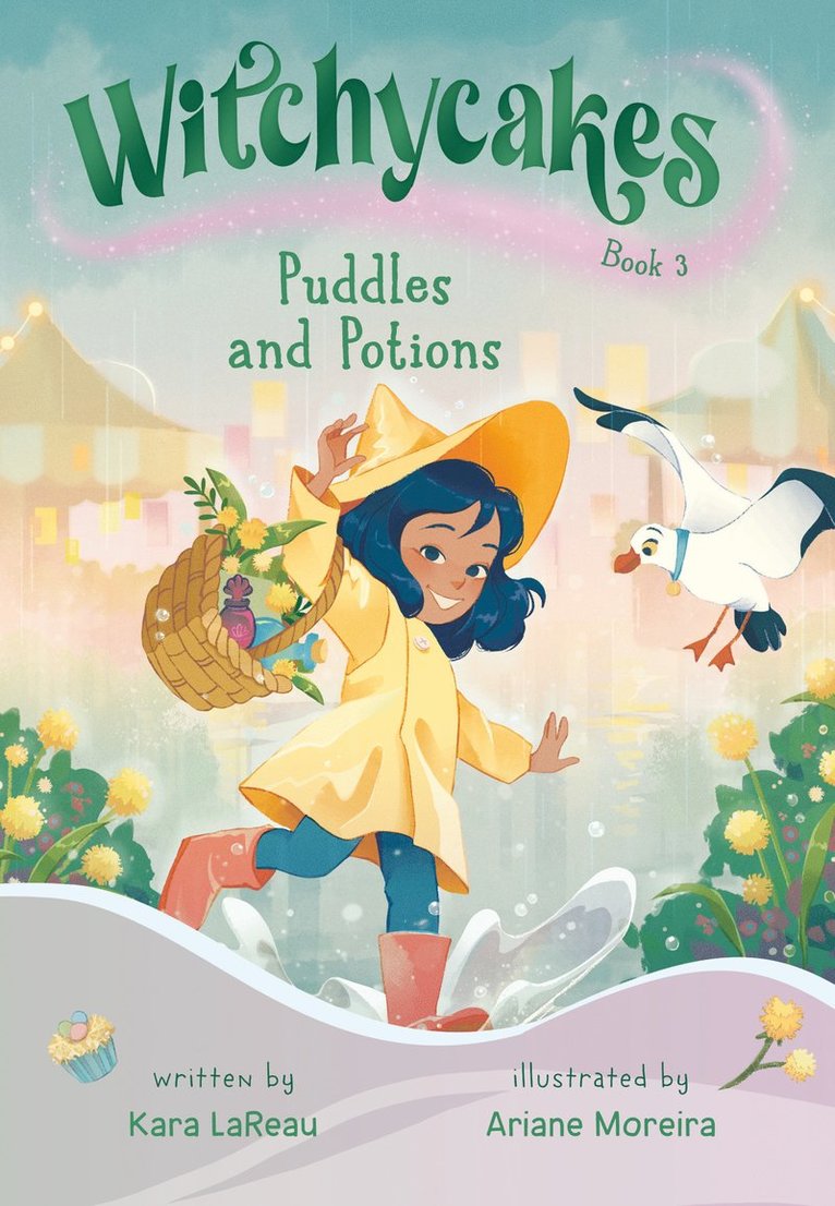 Kara LaReau, Ariane Moreira, Kara Lareau - Witchycakes #3: Puddles and Potions, Inbunden