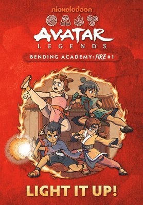 bokomslag Light It Up! (Avatar Legends Bending Academy: Fire #1)