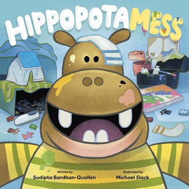 Sudipta Bardhan-Quallen, Michael Slack - HippopotaMESS, Inbunden