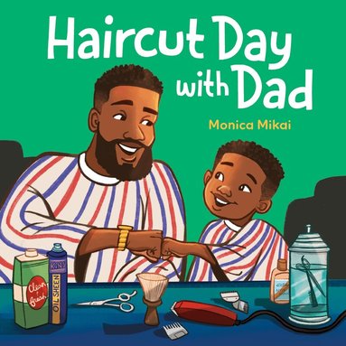 Monica Mikai - Haircut Day with Dad, Inbunden