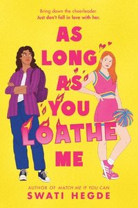 bokomslag As Long as You Loathe Me