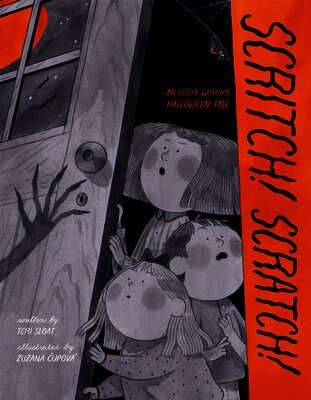 Scritch! Scratch!: An Itchy, Witchy Halloween Tale