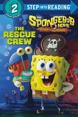 The Spongebob Movie: Search for Squarepants: The Rescue Crew
