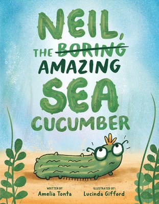 Neil, the Amazing Sea Cucumber