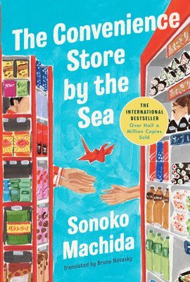 Sonoko Machida - The Convenience Store by the Sea, Inbunden