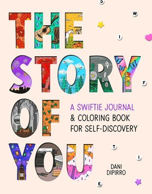 bokomslag The Story of You: A Swiftie Journal & Coloring Book for Self-Discovery