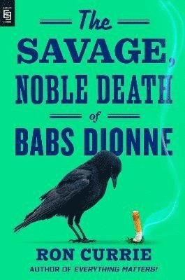 bokomslag Savage, Noble Death Of Babs Dionne