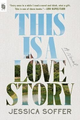 Jessica Soffer - This Is a Love Story, Häftad