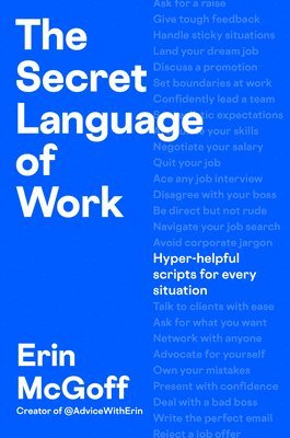 The Secret Language of Work: Hyper-Helpful Scripts for Every Situation