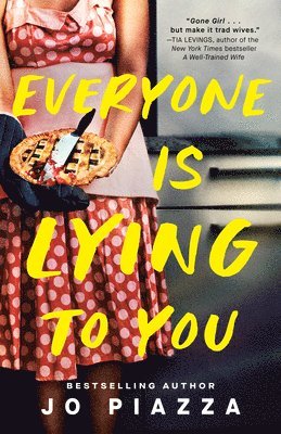 bokomslag Everyone Is Lying to You: A Thriller