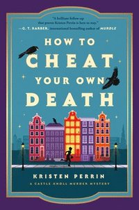 bokomslag How to Cheat Your Own Death