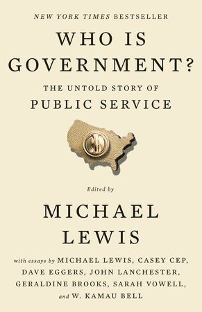 Who Is Government?: The Untold Story of Public Service