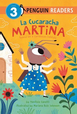 Yanitzia Canetti - La Cucaracha Martina: Based on a Caribbean Folktale, Inbunden