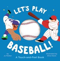 bokomslag Let's Play Baseball!: A Touch-And-Feel Book