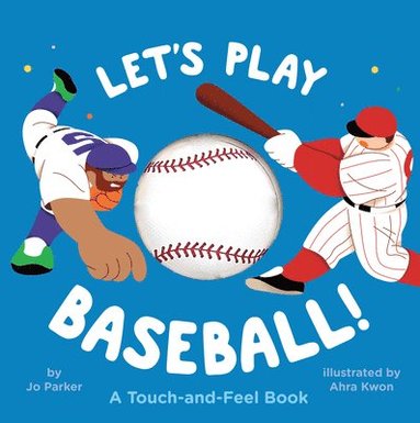 bokomslag Let's Play Baseball!: A Touch-And-Feel Book