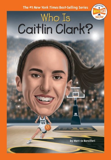 Meri-Jo Borzilleri, Who HQ - Who Is Caitlin Clark?, Häftad