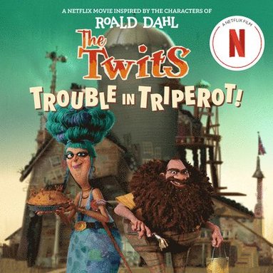 bokomslag The Twits: Trouble in Triperot!