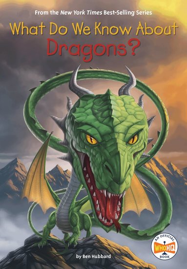 Ben Hubbard, Who HQ - What Do We Know About Dragons?, Inbunden