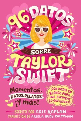 bokomslag 96 Datos Sobre Taylor Swift (96 Facts about Taylor Swift Spanish Edition): Momentos, Datos, Relatos ¡Y Más! ¡Con Hojas En Blanco Para Escribir Lo Que