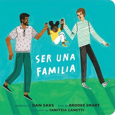 bokomslag Ser Una Familia (Families Can Spanish Edition)