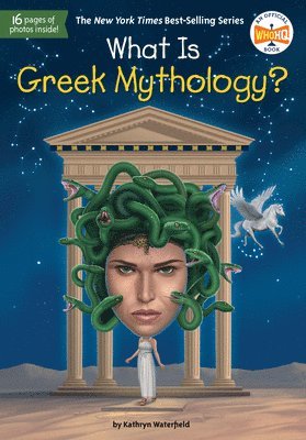 Kathryn Waterfield, Who Hq - What Is Greek Mythology?, Inbunden