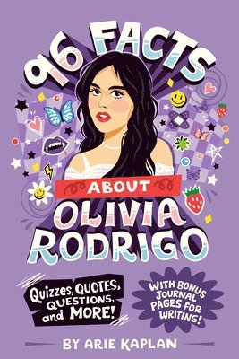 bokomslag 96 Facts about Olivia Rodrigo: Quizzes, Quotes, Questions, and More! with Bonus Journal Pages for Writing!