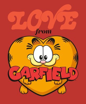 Amanda Deibert - Love from Garfield, Inbunden
