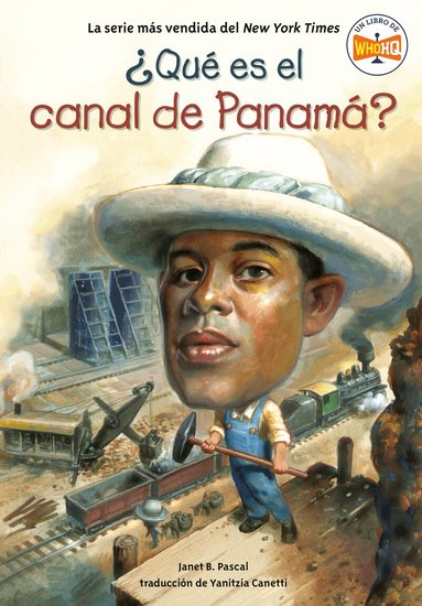 Janet B. Pascal, Who HQ - ¿Qué es el canal de Panamá? (What Is the Panama Canal? Spanish Edition), Häftad